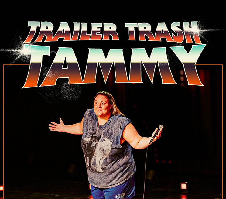 Trailer Trash Tammy Chelcie Lynn: The Loosr Lips Tour